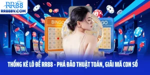 Thống Kê Lô Đề RR88 - Phá Đảo Thuật Toán, Giải Mã Con Số